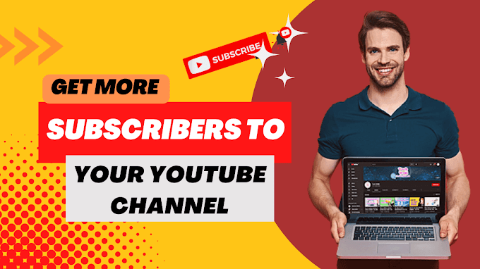 How to get more subscribers to your YouTube channel in just a few simple steps