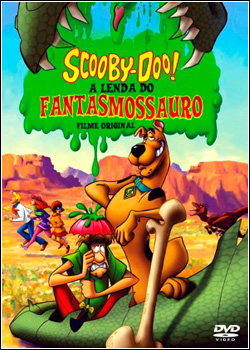 Scooby Doo! e a Lenda do Fantasmossauro Dublado 2011