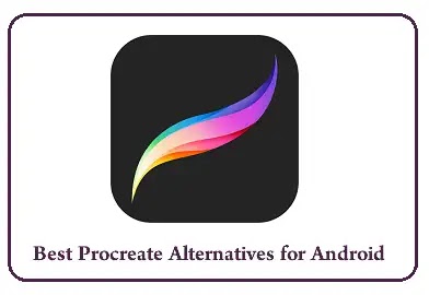 أفضل 6 بدائل لـ Procreate لنظام Android،The 6 Best Procreate Alternatives for Android،ArtFlow،Sketchbook،ibis Paint X،Tayasui Sketches،PENUP،MediBang Paint،أفضل 6 بدائل لـ Procreate لنظام Android،