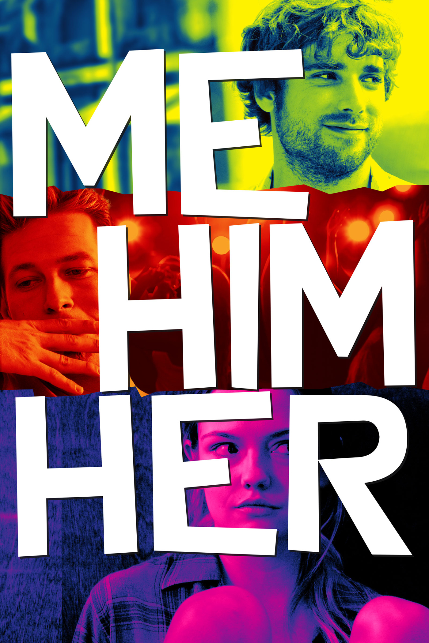 Tôi, Anh Ta, Cô Ấy - Me Him Her (2015) Vietsub