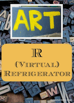 R is for (Virtual) Refrigerator, which is an art link-up hosted by Homeschool Coffee Break @ kympossibleblog.blogspot.com - come find out more about this link-up and share your art posts with us!