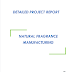 Project Report on Natural Fragrance Manufacturing