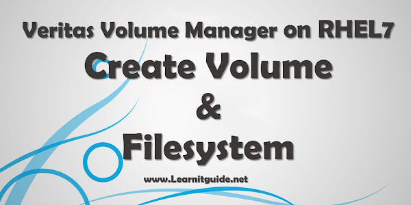 Veritas Volume Manager on RHEL7 - Create Volume & Filesystem