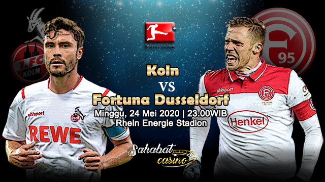 Prediksi Bola Koln Vs Fortuna Dusseldorf 24 Mei 2020