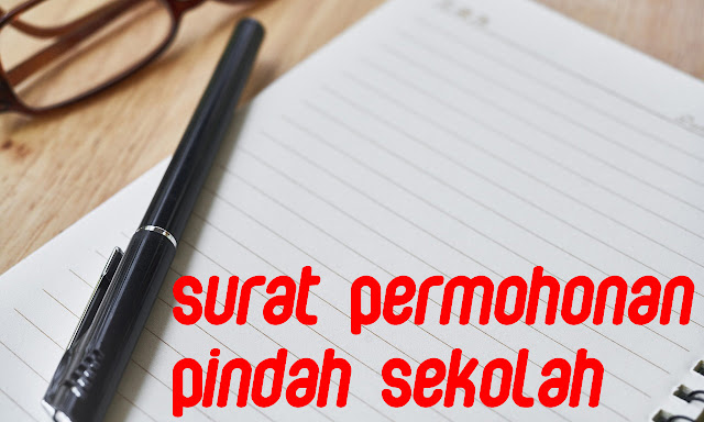 Surat Permohonan Pindah Sekolah