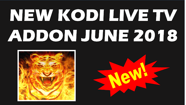 NEW KODI LIVE TV ADDON JUNE 2018