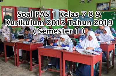 Download contoh soal latihan predikasi Soal PAS 1 Kelas 7 PAI BP Kurikulum 2013 Tahun 2019-2020