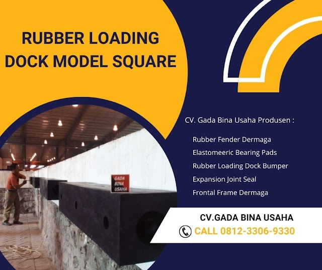 TELP : 0812-3306-9330 Jual Rubber Bumper Loading Dock Square di Sidoarjo