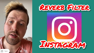 Reverb Filter Instagram ✓ ✓ How To Get Reverb Filter on Instagram