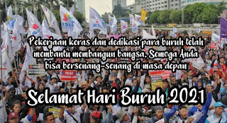 Kata Ucapan Selamat Hari Buruh 2021