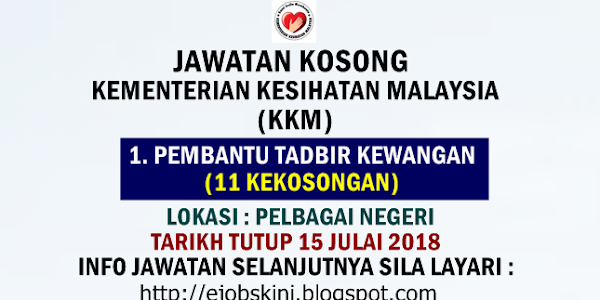 Jawatan Kosong Kementerian Kesihatan Malaysia (KKM) - 15 Julai 2018