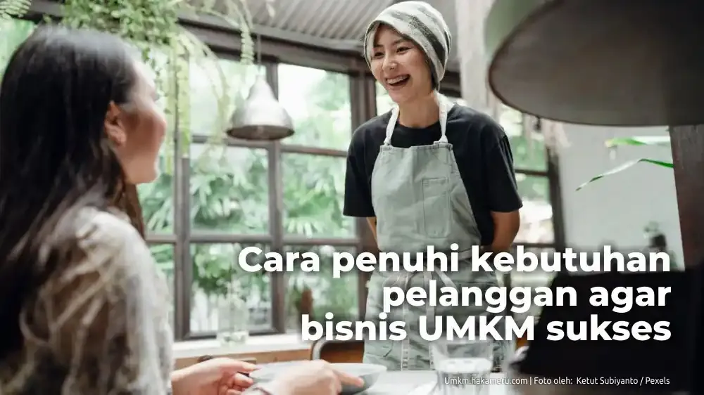 Cara membuat bisnis usaha kecil mikro menengah UMKM sukses - Umkm.hakameru.com