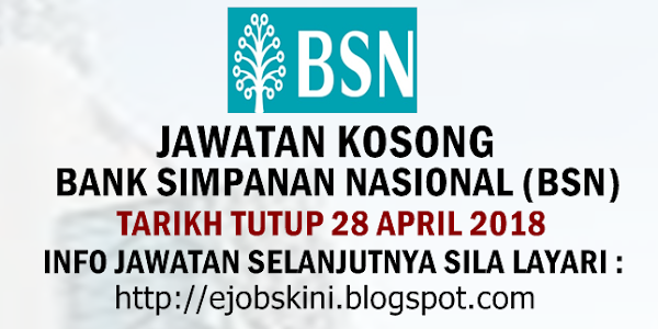 Jawatan Kosong Bank Simpanan Nasional (BSN) - 28 April 2018