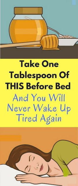 Take One Tablespoon Of THIS Before Bed And You Will Never Wake Up Tired Again