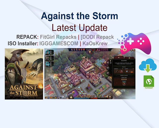 Against the Storm 1.1.10 Repack (FitGirl, DODI, KaOsKrew) Selective Download MULTi Bonus DLC