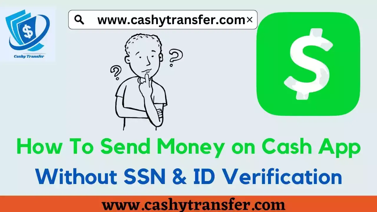  Send Money on Cash App Without SSN