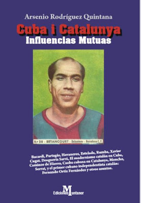 Mi Ãºltimo ensayo histÃ³rico: Cuba i Catalunya influencias mutuas. Disponible AMAZON