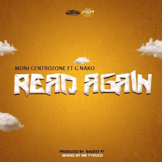 Moni Centrozone ft. G Nako – Read Again | Mp3 Download