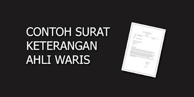 Contoh Surat Keterangan Kesepakatan Pembagian Harta Waris Lengkap Contohnya