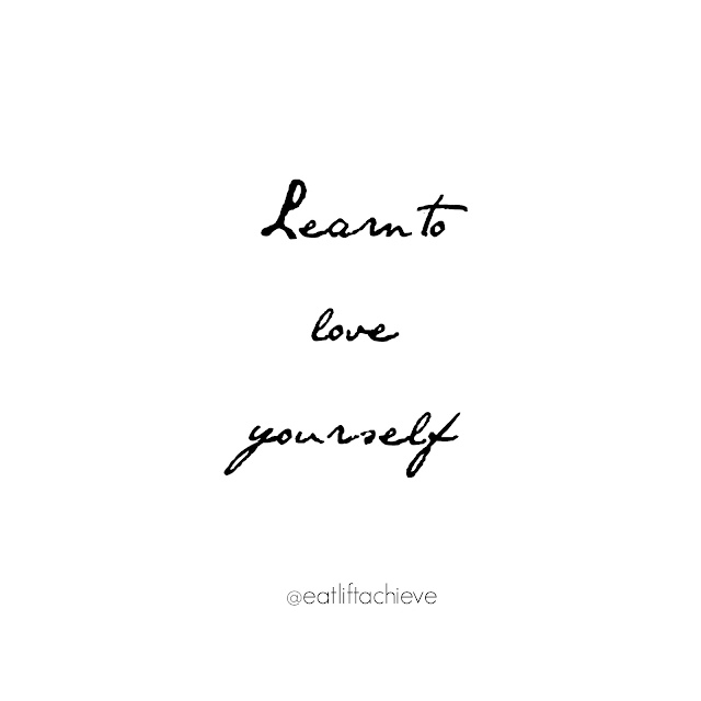 Learn to love yourself quote