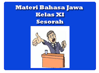 Materi Bahasa Jawa Kelas XI, Sesorah