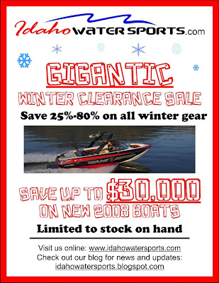 Idaho Water Sports March Flyer, Save 25%-80% on all winter gear, Save up to $30,000 on new 2008 boats