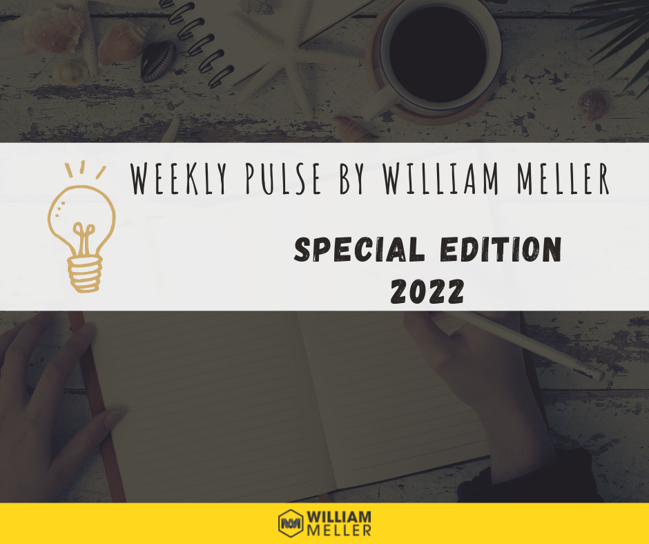 Weekly Pulse by William Meller | Special Edition, 2022