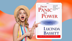 From Panic to Power Proven Techniques to Calm Your Anxieties, Conquer Your Fears, and Put You in Control of Your Life