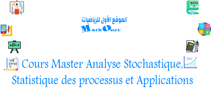 Cours Master  Analyse Stochastique, Statistique des processus et Applications