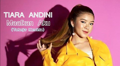 [5.02 MB] Free Download Lagu Tiara Andini Maafkan Aku Mp3 Terpopuler