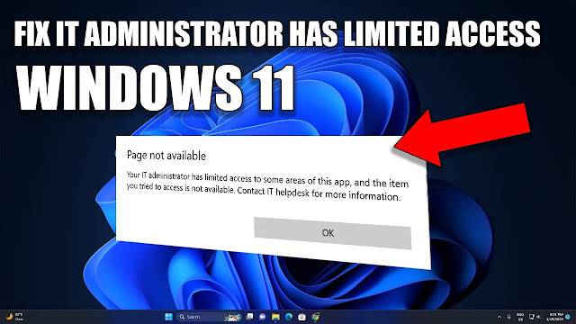 How To Fix Your IT Administrator Has Limited Access Error On Windows 11