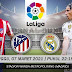 Prediksi Atletico Madrid Vs Real Madrid, Minggu 07 Maret 2021 Pukul 22.15 WIB