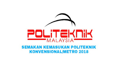 Semakan Kemasukan Ke Politeknik Konvensional/METrO 2018