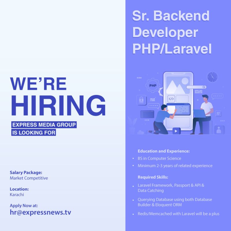 Job Announcement| Sr. Backend Developer- PHP/ Laravel | Karachi