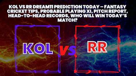 KOL vs RR Dream11 Prediction Today Match | 47th Match | Indian Premier League 2022