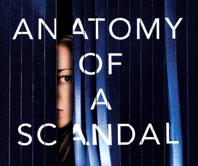 ‘Anatomy of a Scandal’: Everything You Need to Know About