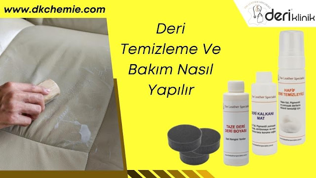 Deri Temizleme ve Bakım Nasıl Yapılır? - Shop Deri Klinik