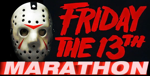 Friday The 13th 8 Film Theatrical Marathon Part Of 2014 Monster Fest