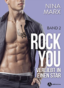 Rock you – 2: Verliebt in einen Star