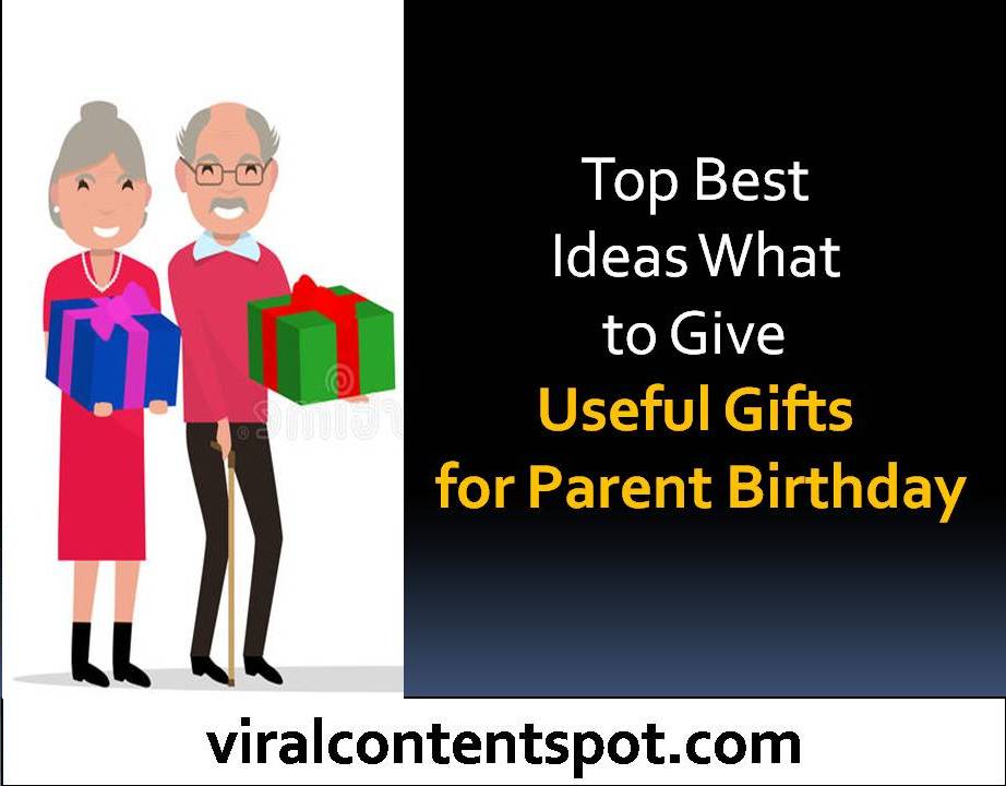 Useful Gifts for Parent Birthday