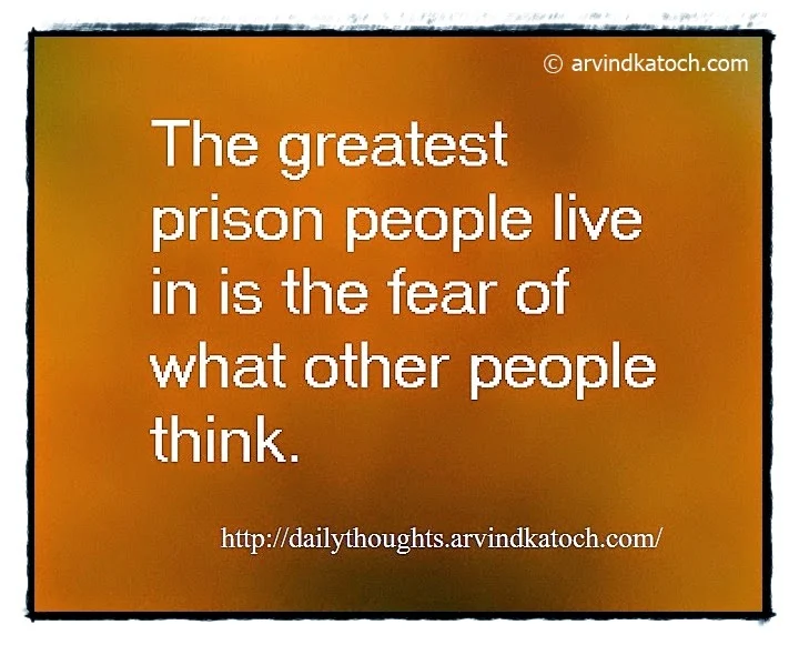 Fear, Prison, think, Daily Quote, Thought