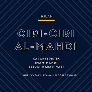 Ciri-ciri dan Karakter Fisik Imam Mahdi