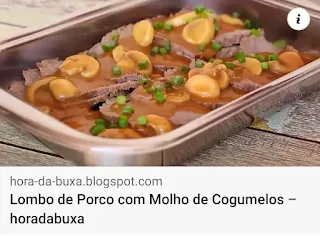 Lombo-de-Porco-com-Molho-de-Cogumelos-horadabuxa