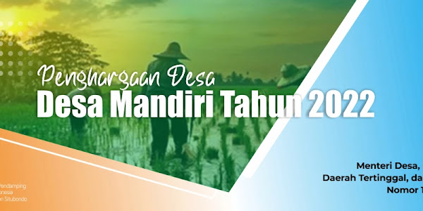 Kepmendesa, PDTT Nomor 105 Tahun 2022 tentang Pemberian Penghargaan Desa dengan Status Mandiri