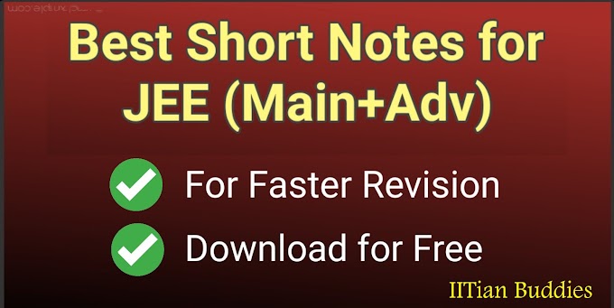 {PDF} Best Short Notes For JEE Main and Advanced | Download Pdf For Free