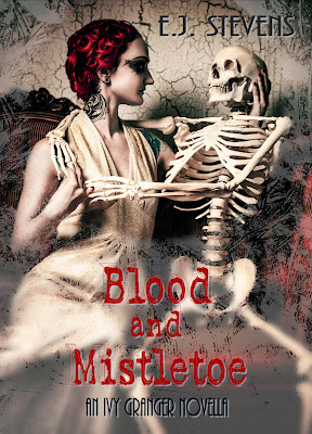 Blood and Mistletoe Ivy Granger Paranormal Urban Fantasy by E.J. Stevens