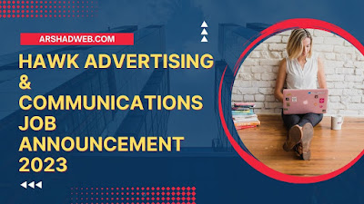 Hawk Advertising & Communications Job Announcement 2023