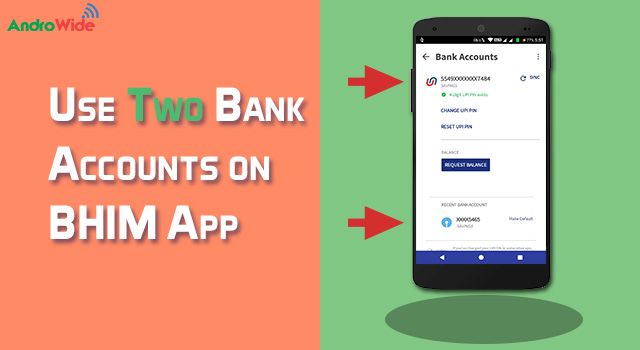 Use multiple Bank Accounts on BHIM app