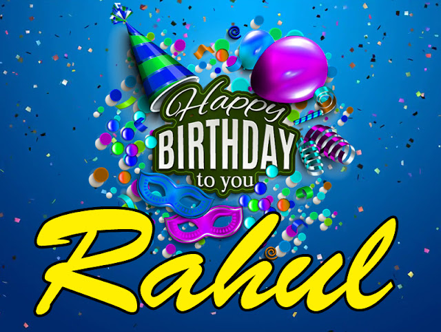 Happy Birthday Rahul | Happy Birthday To You |