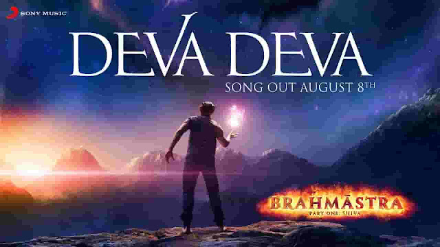 Deva Deva song lyrics in English -Brahmastra | Arijit Singh